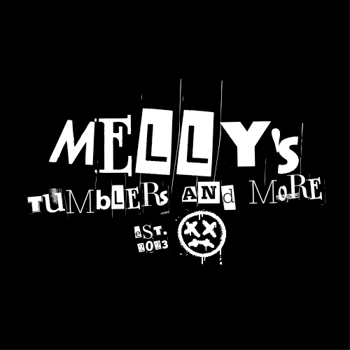 Melly's Tumblers and More